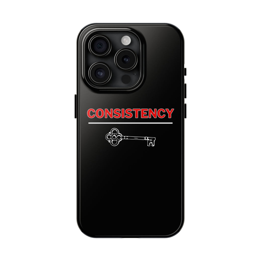 Consistency Key iPhone 14, 15, 16 and 17 Compatible Black Phone Case | Motivational Quote Tough Phone Case