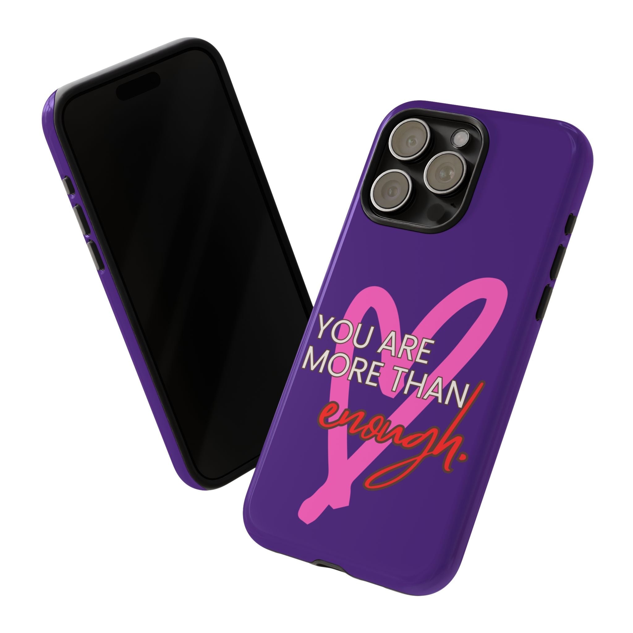 You are more than enough purple phone case, cute phone case gift