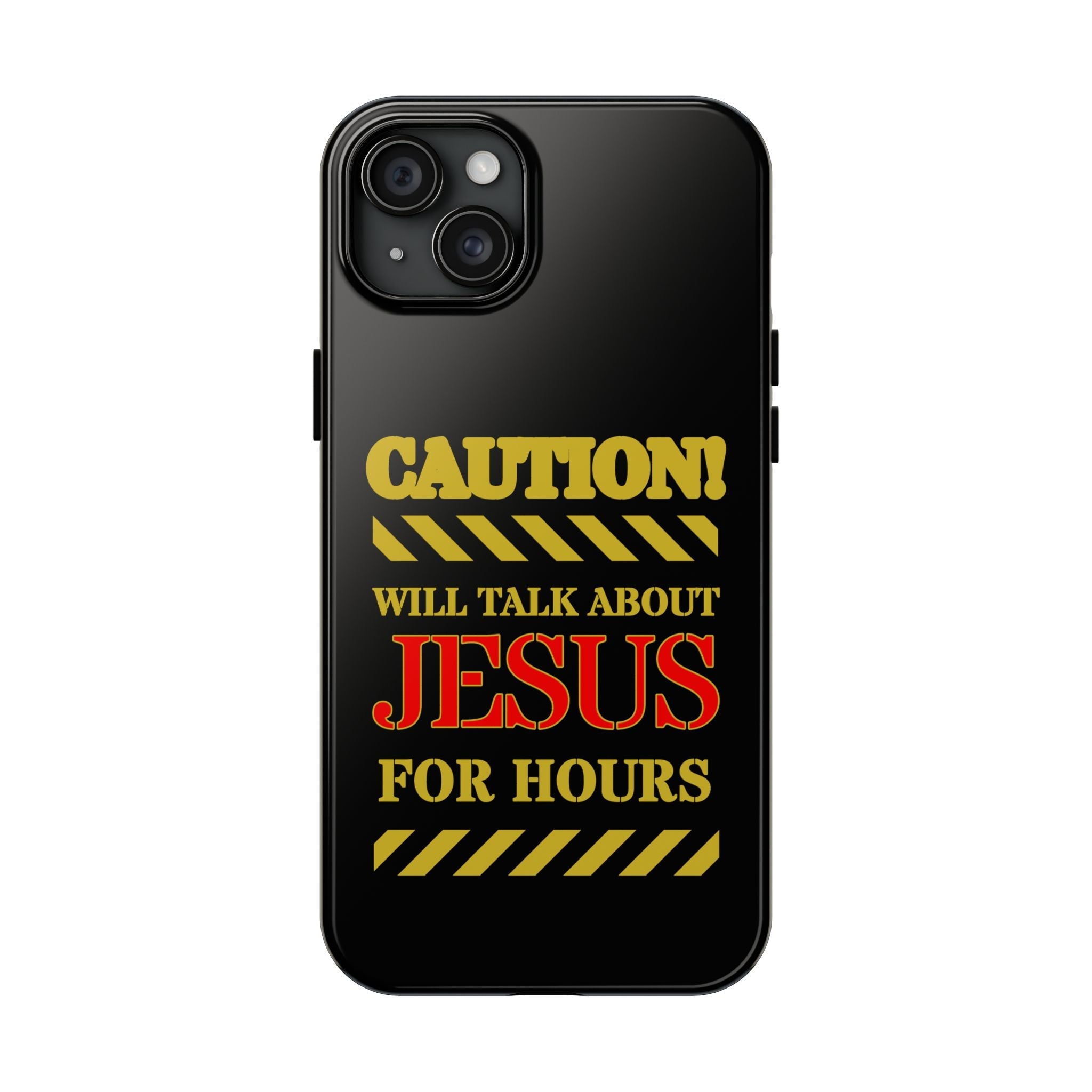 Caution Will Talk About Jesus for Hours iPhone compatible black Phone Case | Christian Phone Case