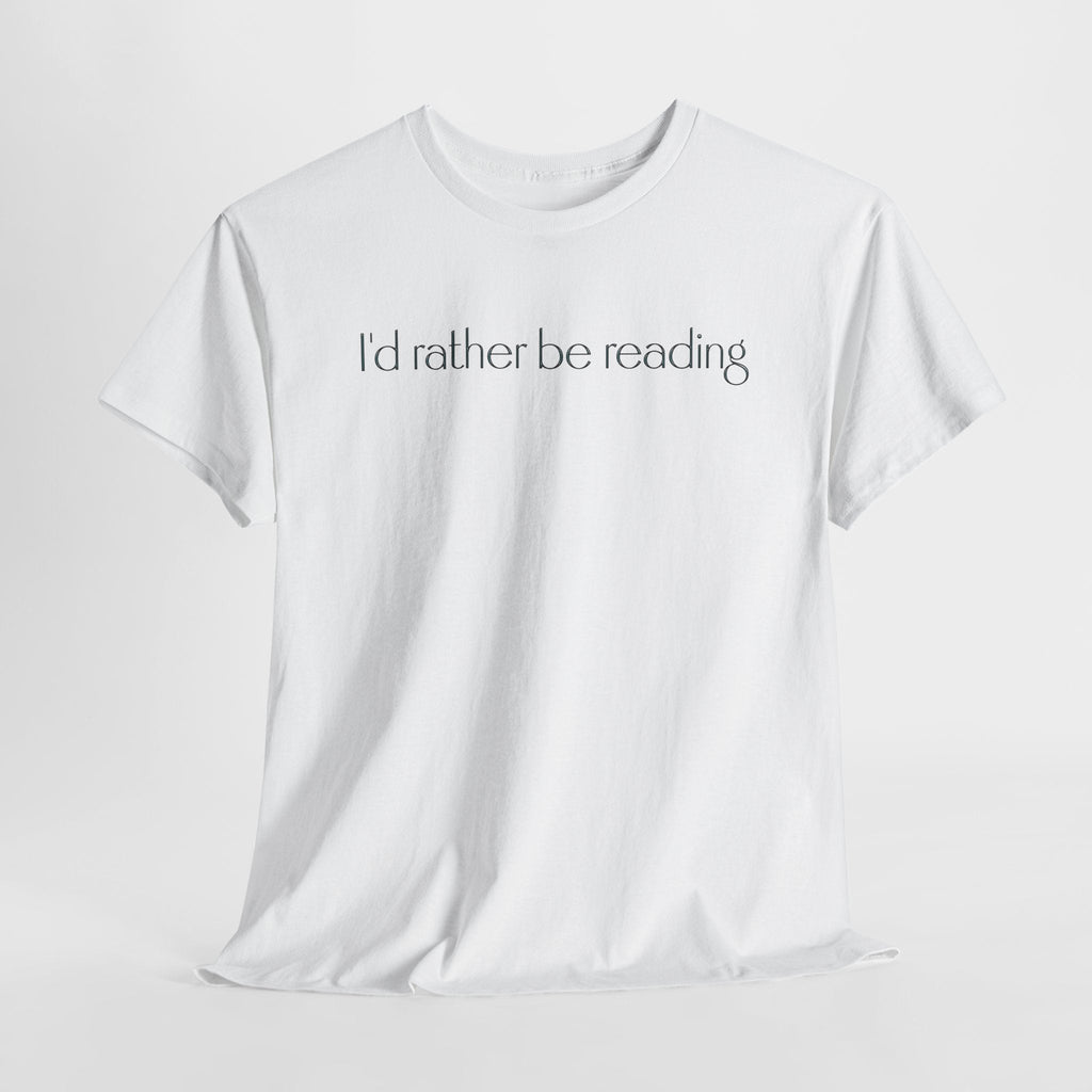 I'd Rather Be Reading Unisex Heavy Cotton Tee - Perfect for Book Lovers, Cozy Vibes, Gift for Readers, Literary Enthusiasts, Casual Wear