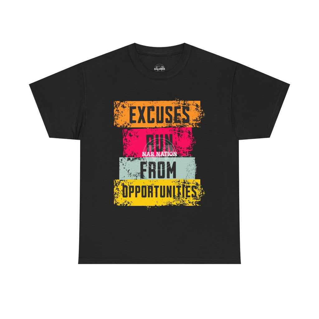 Excuses run from opportunities T-shirtMotivational T-Shirt for Fitness Lovers, Positive Vibes Cotton Shirt, Gift for Friends, Casual Wear