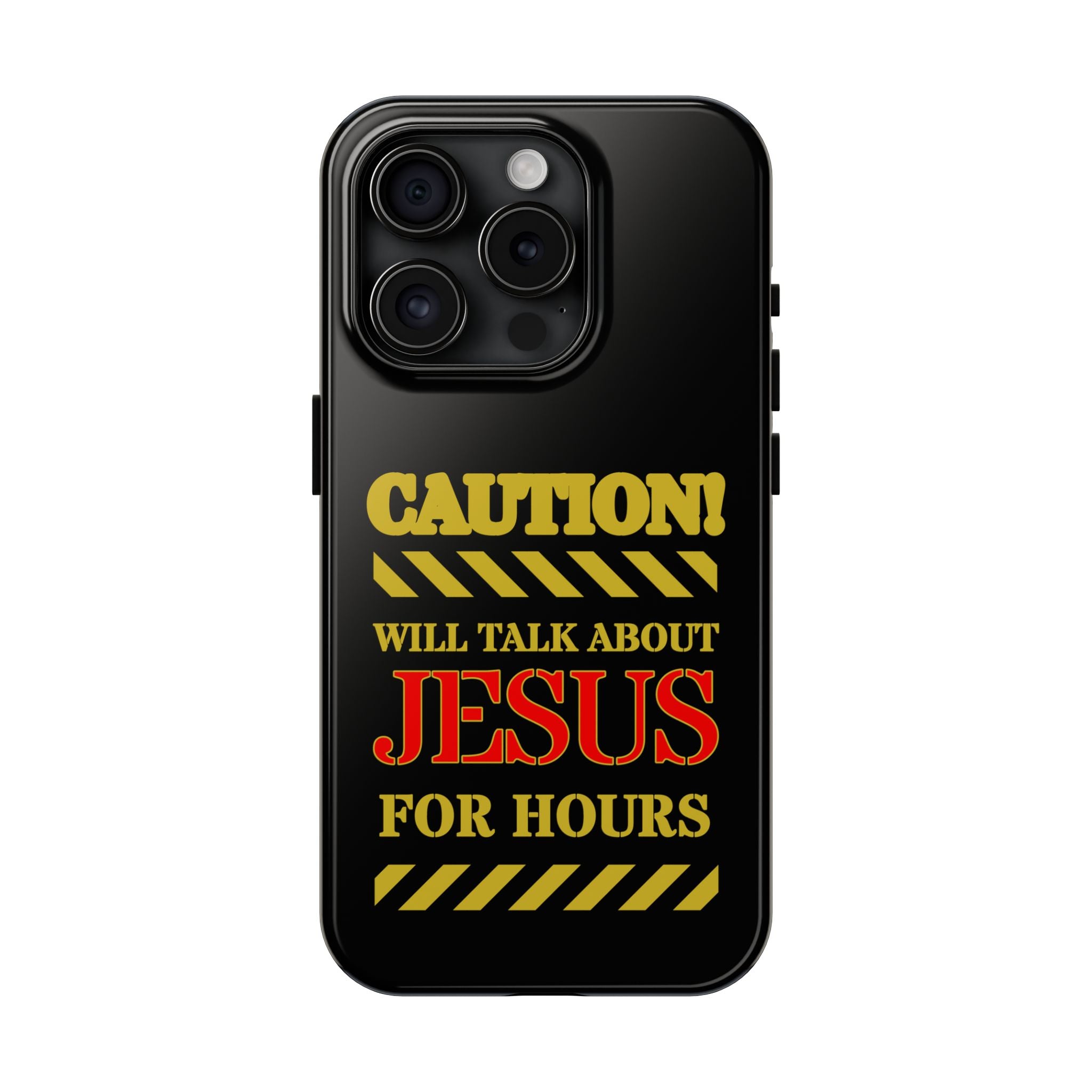 Caution Will Talk About Jesus for Hours iPhone compatible black Phone Case | Christian Phone Case
