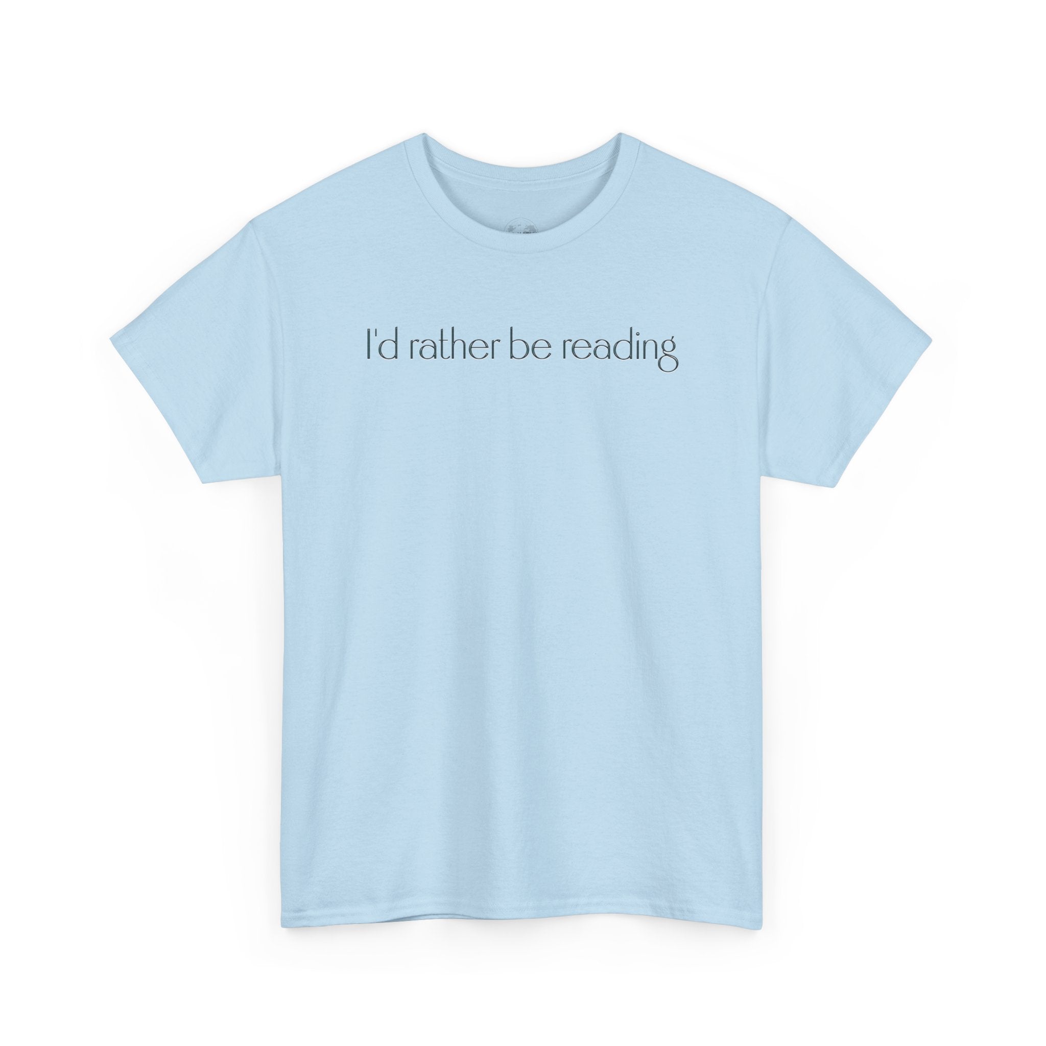 I'd Rather Be Reading Unisex Heavy Cotton Tee - Perfect for Book Lovers, Cozy Vibes, Gift for Readers, Literary Enthusiasts, Casual Wear