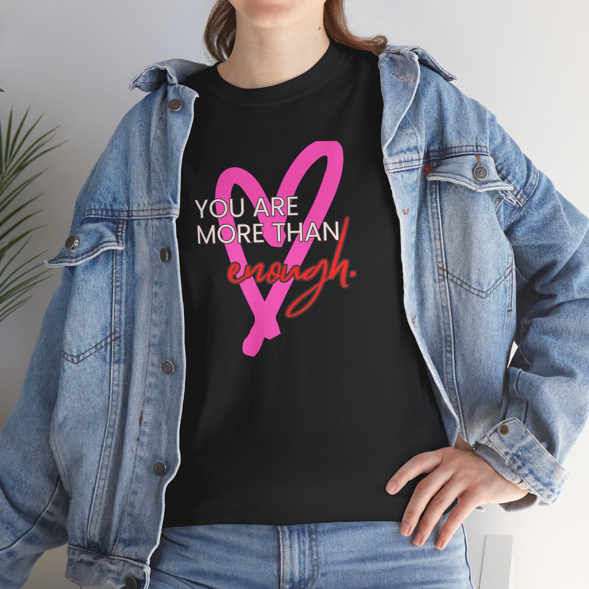 You are more than enough cute black shirt, gift for her