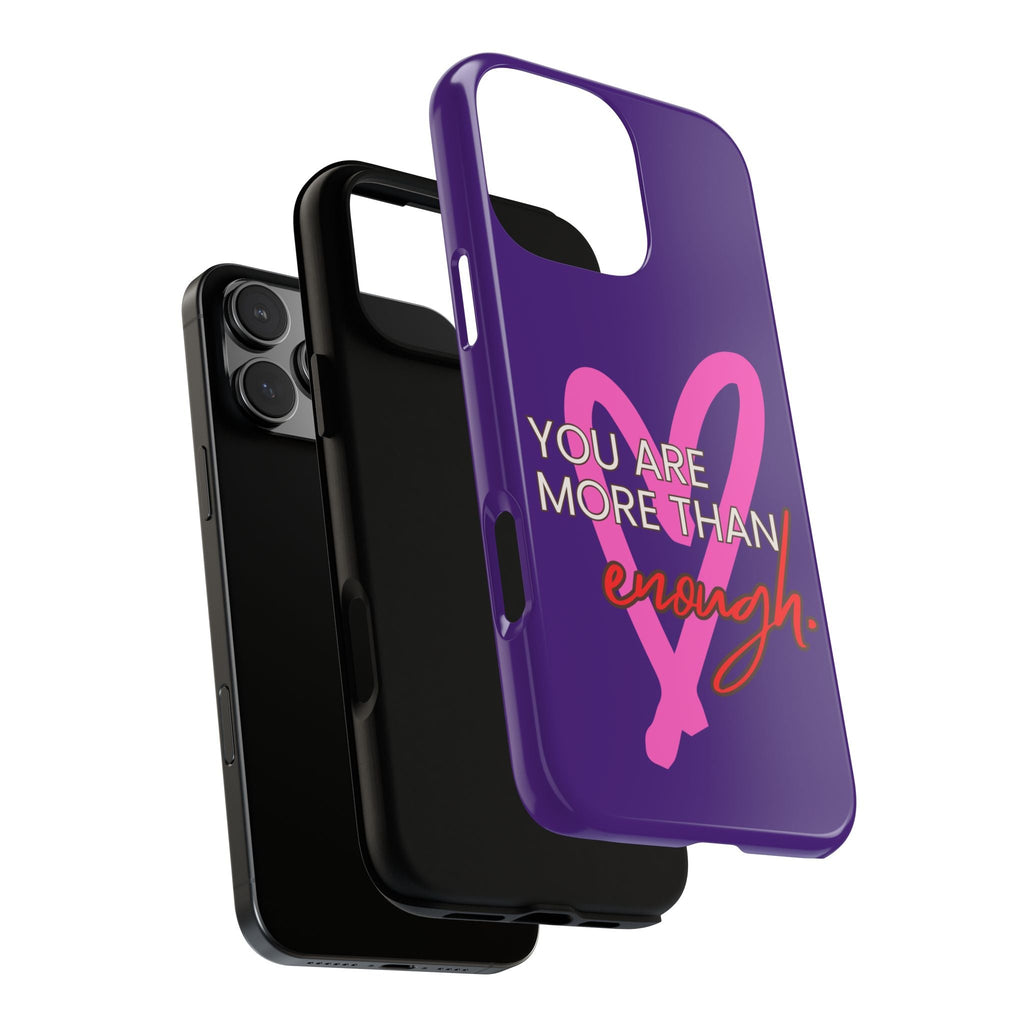 You are more than enough purple phone case, cute phone case gift