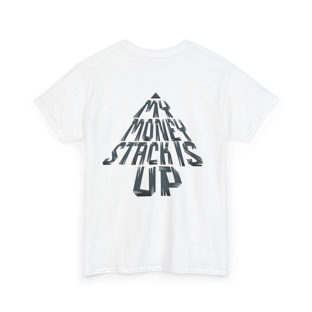 My Money Stack is up shirt Money Statement shirt Casual Style, Gift Idea, Streetwear, Birthday Celebration