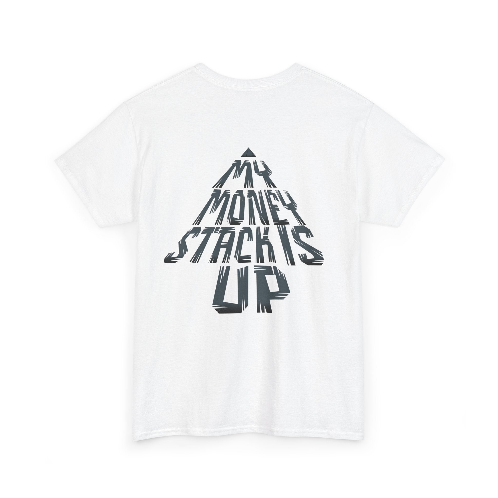 My Money Stack is up shirt Money Statement shirt Casual Style, Gift Idea, Streetwear, Birthday Celebration