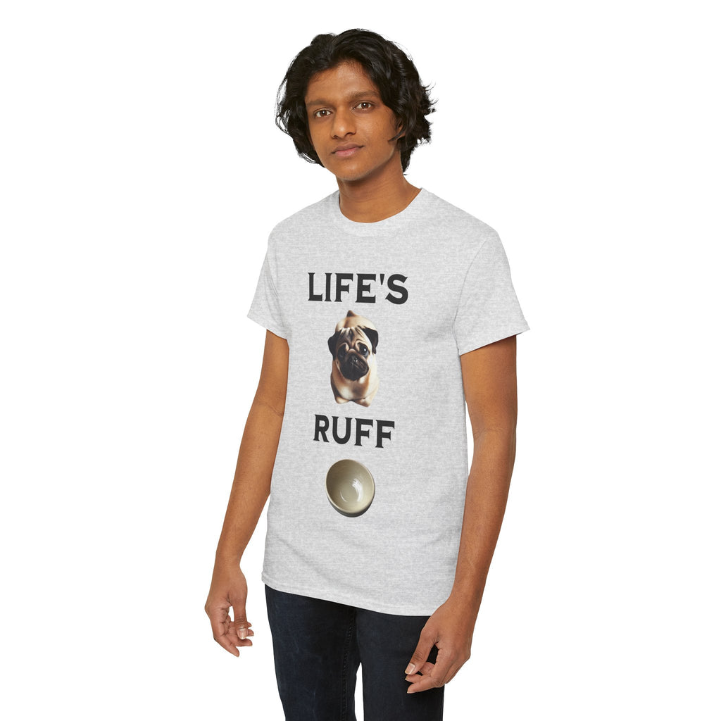 Life is Ruff Funny Shirt, Funny Dog Lover Shirt, Gifts for Pet Owners, Casual Wear, Dog-Themed Apparel, Birthday Gift