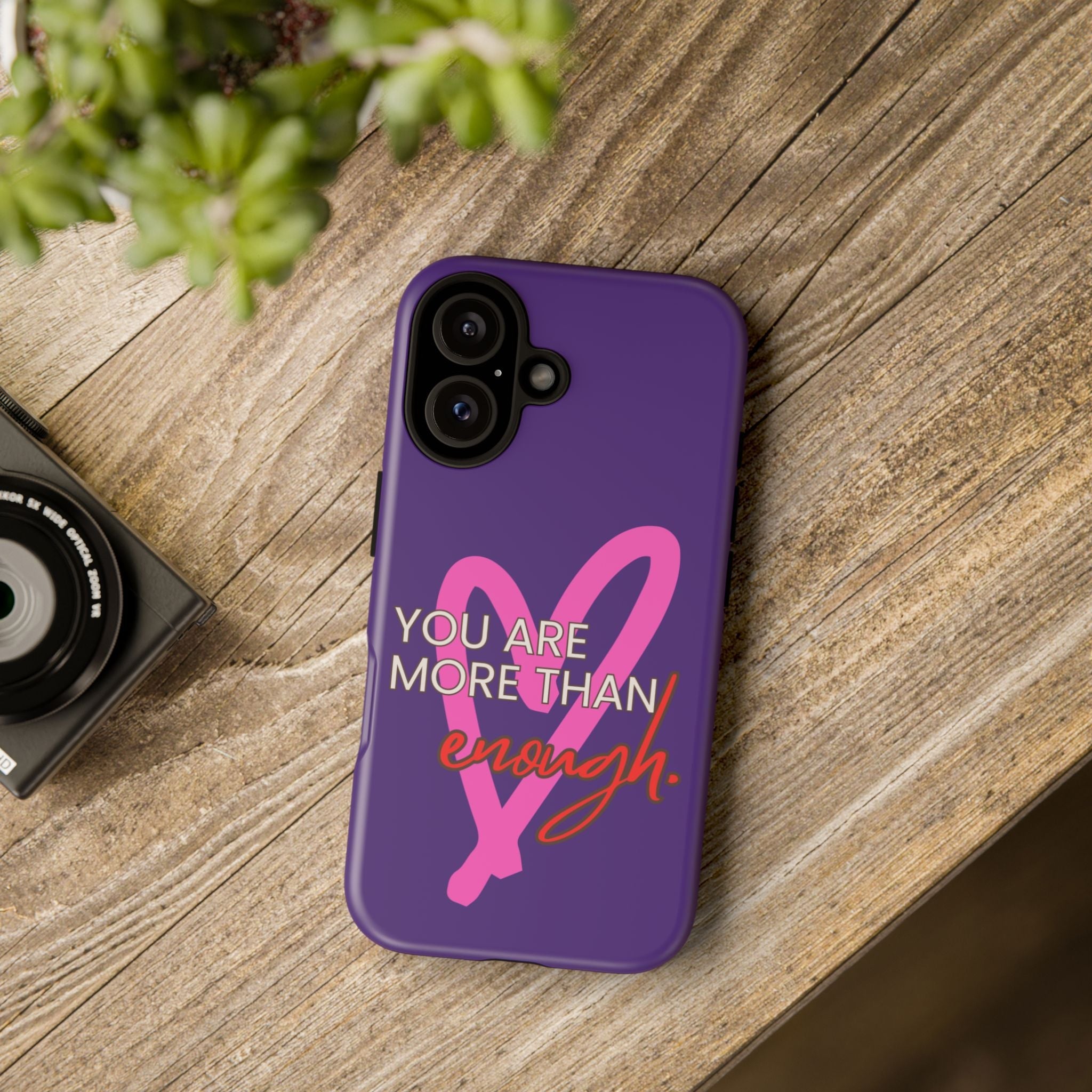 You are more than enough purple phone case, cute phone case gift