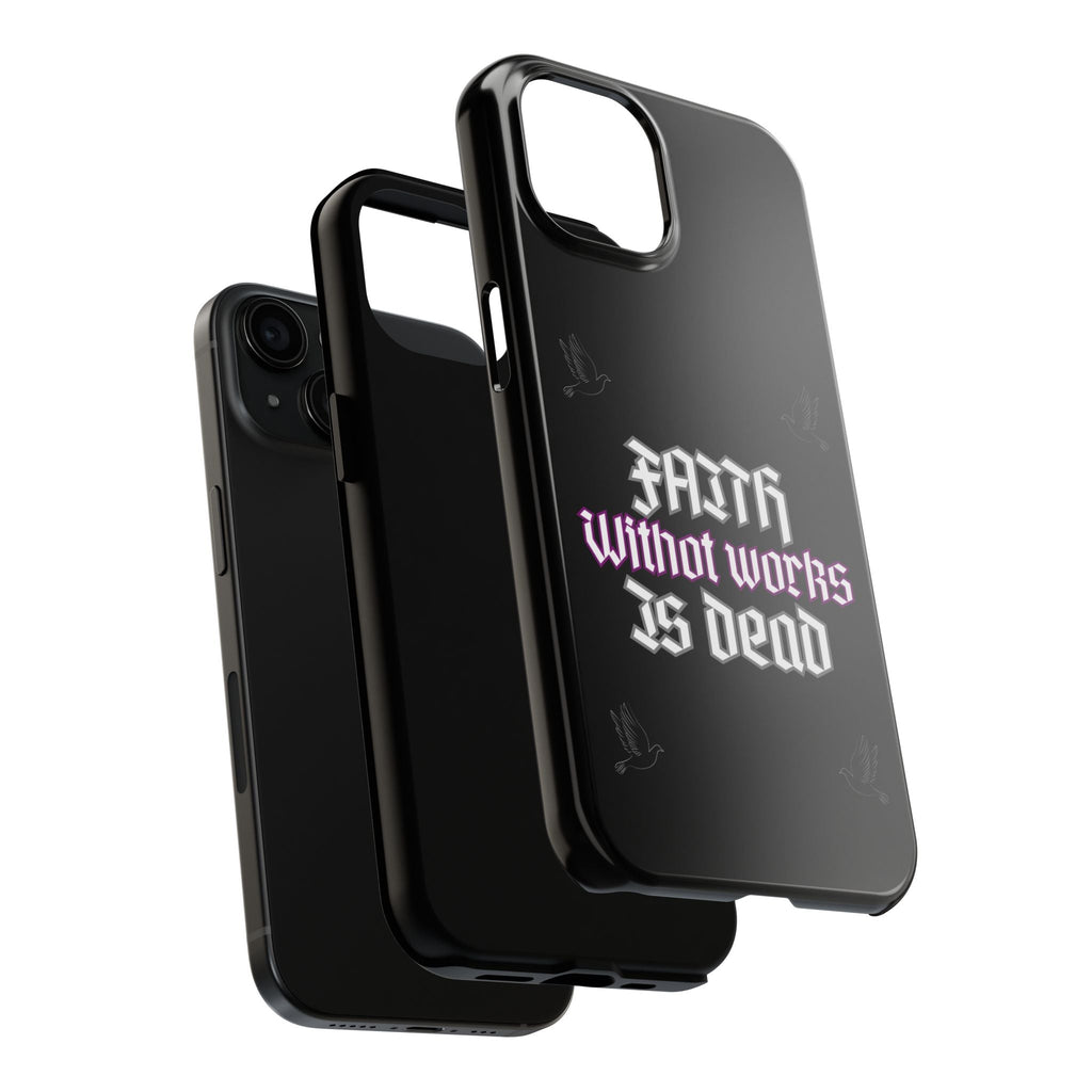 Faith Without Works Is Dead Phone Case iPhone compatible phone case | Tough Phone Case, Religious Quote