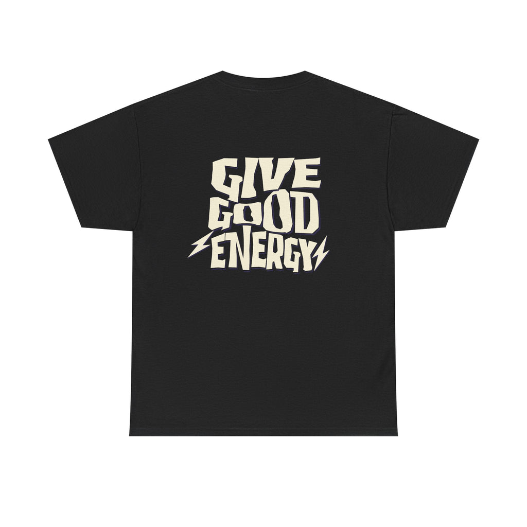 Give Good Energy shirt | Casual Vibe Tee, Positive Message Shirt, Everyday Wear, Gift for Friends